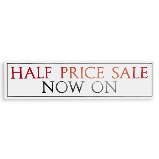 'Half Price Sale Now On' Poster