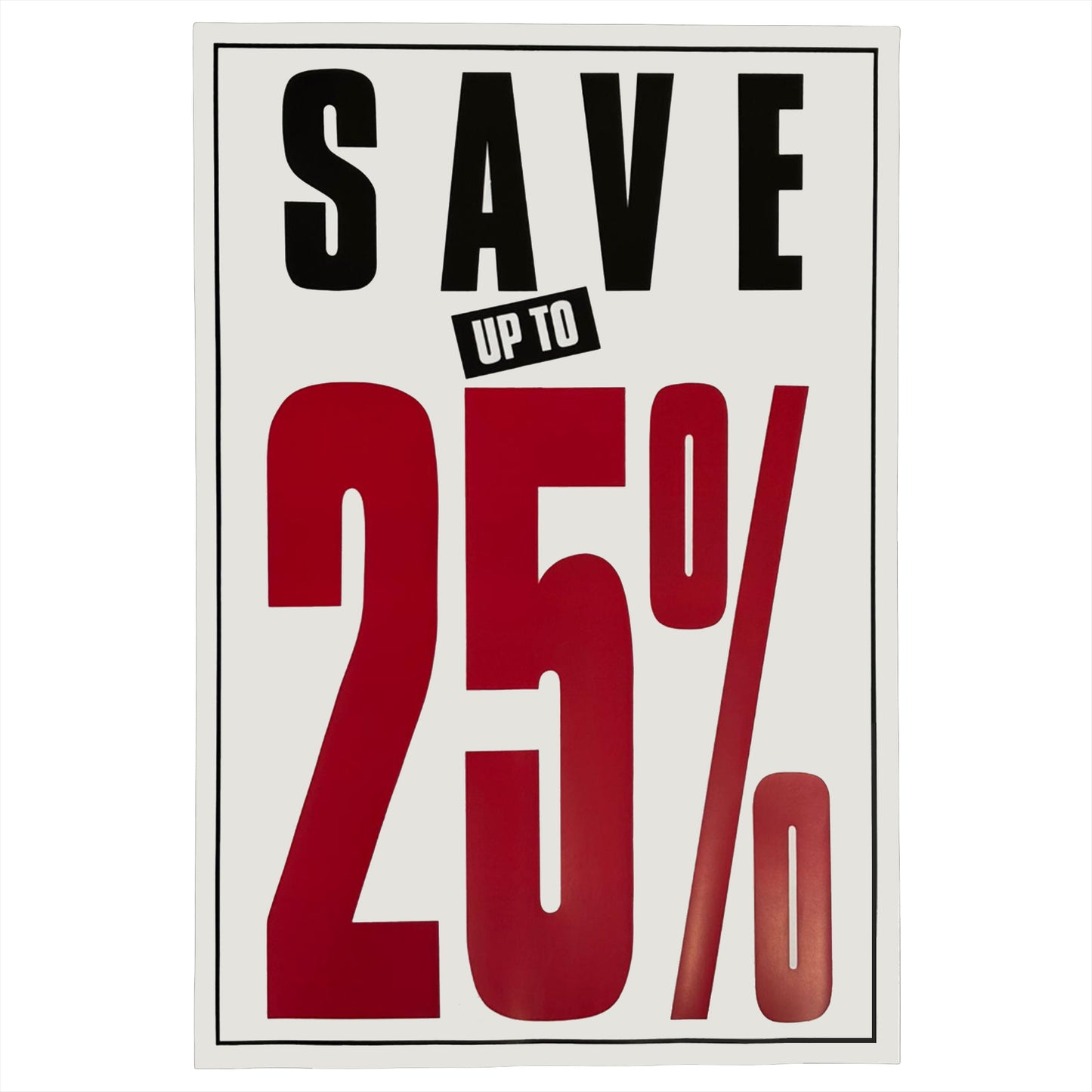Save Up To 25% Off Poster