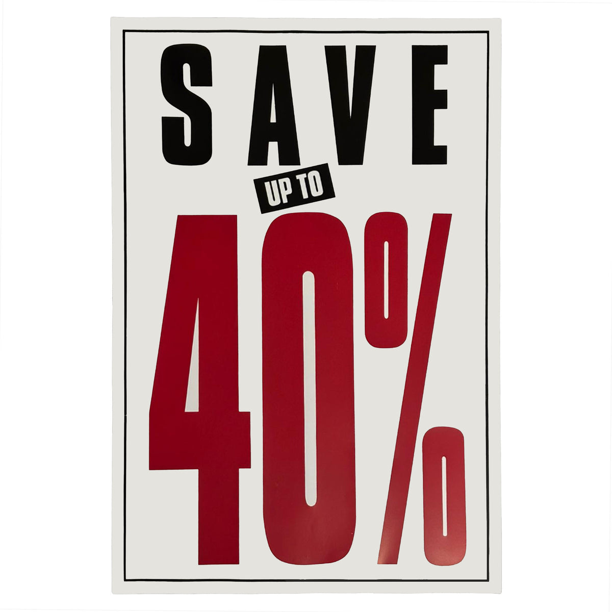 Save Up To 40% Off Poster